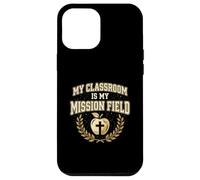 My Classroom Is My Mission Field Christian Teacher Jesus Case for iPhone 12 Pro Max