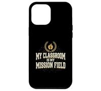 My Classroom Is My Mission Field Christian Teacher Jesus Case for iPhone 12 Pro Max