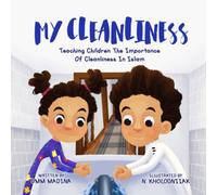 My Cleanliness: Introducing Children to Cleanliness in Islam (My Beliefs in Islam)