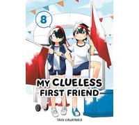 My Clueless First Friend 08: Omnibus Edition: 8