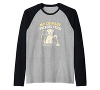 My Co Pilot Prefers Stick Dog Lover Canine Pet Owner Raglan Baseball Tee