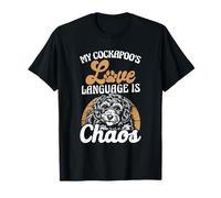 My Cockapoo's Love Language is Chaos Dog Owner Humor T-Shirt