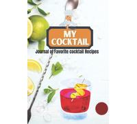 My Cocktail Recipes: Recipes Book-Bartender’s notebook to write his recipes