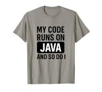 My Code Runs On Java and So Do I T-Shirt