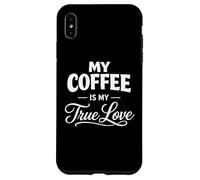 My Coffee is My Valentine love Espresso Americano Macchiato Case for iPhone XS Max