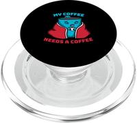 My Coffee Needs A Coffee Funny Sick And Tired Coffee PopSockets PopGrip for MagSafe