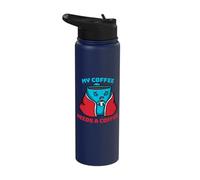 My Coffee Needs A Coffee Funny Sick and Tired Coffee Stainless Steel Insulated Water Bottle