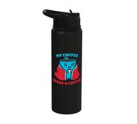 My Coffee Needs A Coffee Funny Sick and Tired Coffee Stainless Steel Insulated Water Bottle