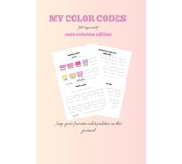 My Color Codes - fill it yourself: Cozy coloring edition