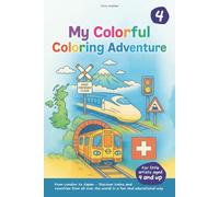 My Colorful Coloring Adventure 4: For little train lovers aged 4 and up (Kunterbunte Ausmal-Abenteuer / Colorful Coloring Adventures)