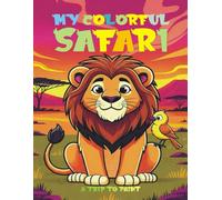 My Colorful Safari: A Journey to Paint