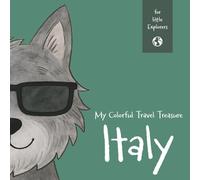 My Colorful Travel Treasure - Italy: Color, Write, and Explore on My Journey: Travel Activities for Kids Age 4 and Up
