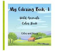 My Coloring Book-1: Wild Animals Color Book