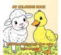 My coloring book : Discover ,explore and then color some more !