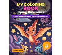 My Coloring Book: Flying Dinosaurs