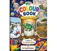My Colour Book: Fun Learn Imagine: Colour book for kids ages 8-12