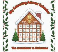 My Colouring Advent Calendar: The Countdown to Christmas