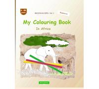 My Colouring Book: BROCKHAUSEN Vol. 1. In Africa. 4-99 years. Explorers