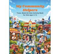 My Community Helpers: Trace, Match & Color Activity Book for Kids Ages 3-12
