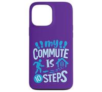 My Commute Is 10 Steps Case for iPhone 13 Pro Max