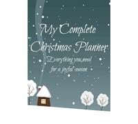 My complete Christmas Planner: Everything you need for a joyful season
