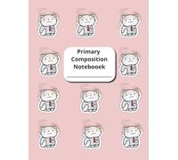 My Composition Notebook : Kitty-Cat Theme. A Write and Draw Journal With Dotted Midline and Picture Space: Ruled Paper Book Perfect for Writing Practice For Grade K - 2 and Homeschooling