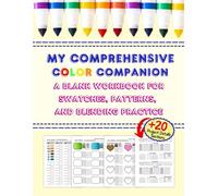 My Comprehensive Color Companion: A Blank Workbook for Swatches, Patterns and Blending Practice,+20 Project Details Sections. Perfect for Markers, Colored Penciles and Crayons