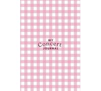 My Concert Journal: Pink Gingham Edition Memory Passport