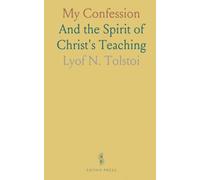 My Confession: And the Spirit of Christ's Teaching