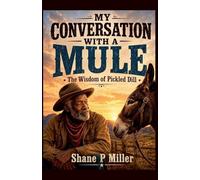 My Conversation with a Mule