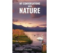 My Conversations With Nature