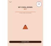 My Cool Down Kit: Cool Down, Reflect, and Move Forward: 14 (PivotMindra Children's Wellbeing Series)
