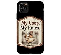 My Coop My Rules Chicken Coop Humor Farmhouse Case for iPhone 11 Pro Max