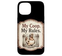 My Coop My Rules Chicken Coop Humor Farmhouse Case for iPhone 15