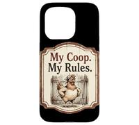 My Coop My Rules Chicken Coop Humor Farmhouse Case for iPhone 15 Pro
