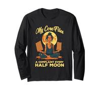 My CORE Files A Complaint Every Half Moon Long Sleeve T-Shirt