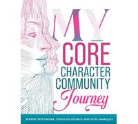 My Core, My Character, My Community