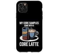 My Core Samples Come With A Core Latte Rock Humor Case for iPhone 11 Pro Max