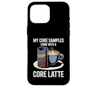 My Core Samples Come With A Core Latte Rock Humor Case for iPhone 16 Pro Max