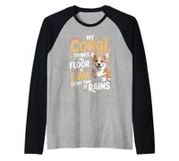 My Corgi Thinks The Floor is Lava Every Time It Rains Corgis Raglan Baseball Tee