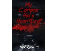 My Corpse Has a Heartbeat