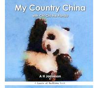 My Country China: with Chi Chi the Panda (Learn at Bedtime)