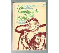 My Country is the Whole World: Anthology of Women's Work on Peace and War