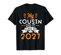 My Cousin Did It Class of 2027 Countdown Graduation Day T-Shirt