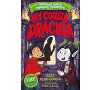 My Cousin, Dracula (Gruesomely Good and Monstrously Misunderstood) - A spooky retelling of Dracula, perfect for young readers aged 7-9!