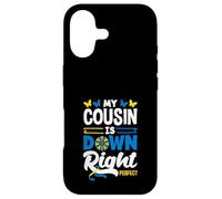 My Cousin Is Down Right Perfect Down Syndrome Awareness Case for iPhone 17
