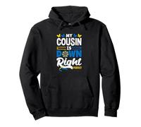 My Cousin Is Down Right Perfect Down Syndrome Awareness Pullover Hoodie