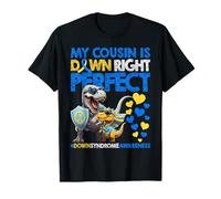 My Cousin is Down Right Perfect Down Syndrome Awareness T21 T-Shirt