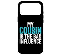 My Cousin Is the Bad Influence Cousin Case for iPhone 17 Pro Max