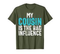 My Cousin is The Bad Influence Cousin T-Shirt, Men, Olive Green, 3X-Large